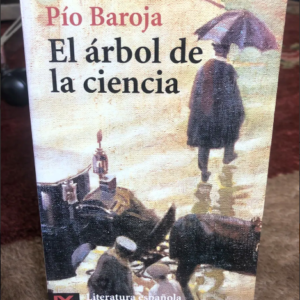 El Arbol de la Ciencia, Pio Baroja
